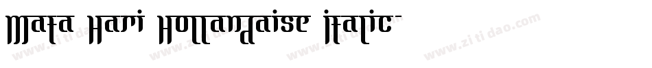 Mata Hari Hollandaise Italic字体转换